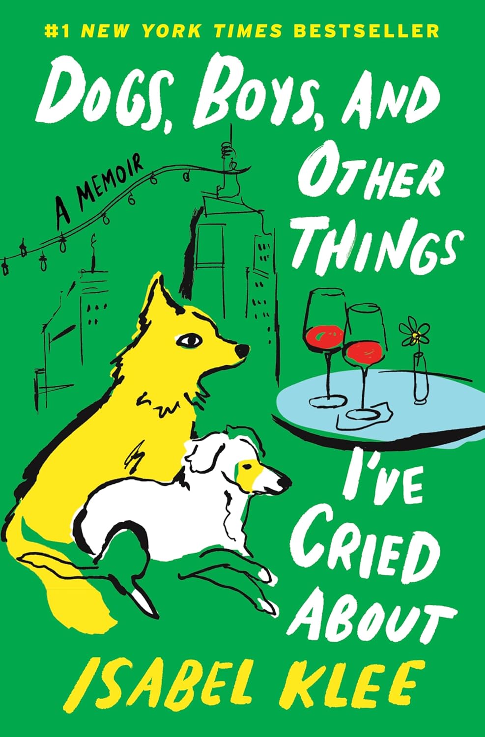 Dogs, Boys, and Other Things I’ve Cried About Review — Isabel&nbsp;Klee